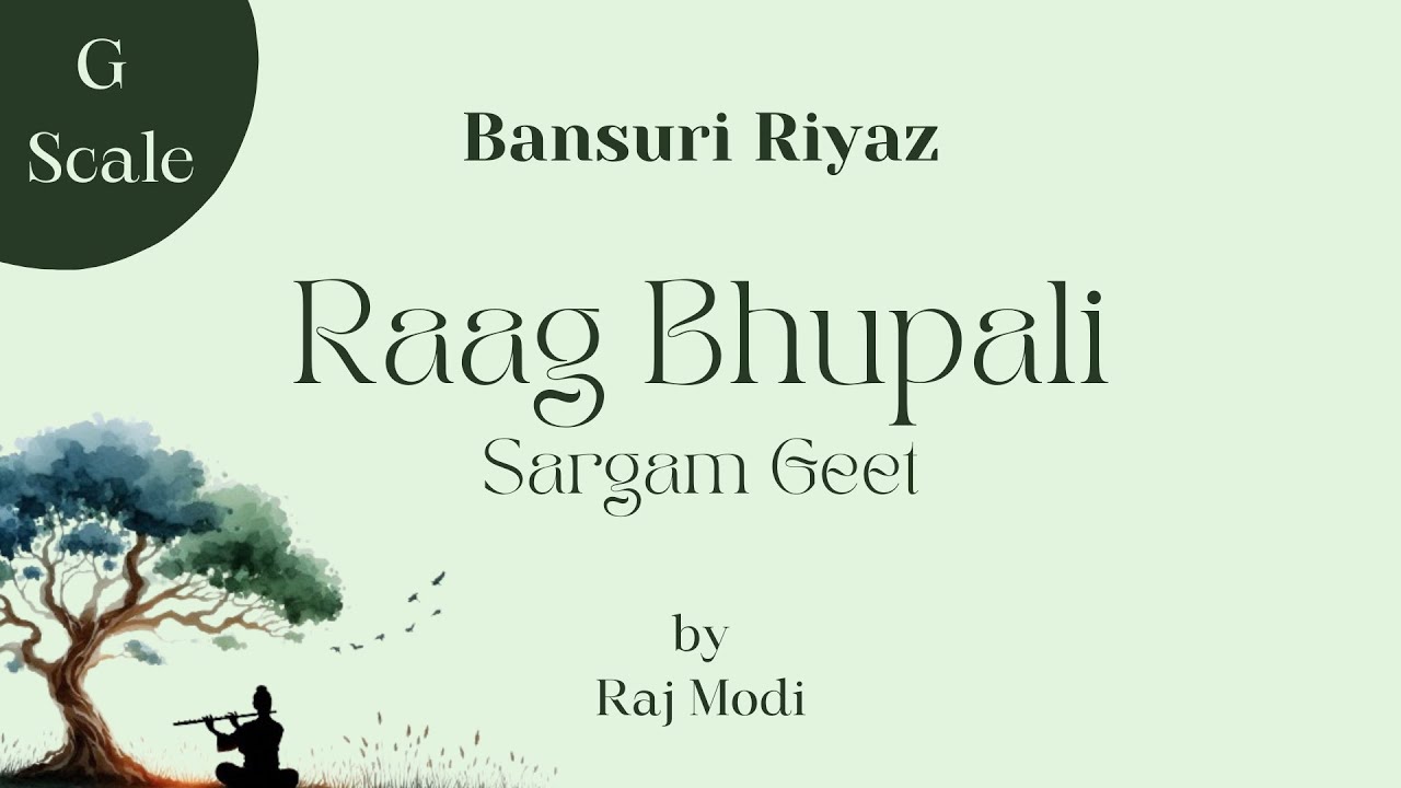 Raag Bhupali Sargam Geet - Swarmalika | Flute/Bansuri | Indian Classical Music