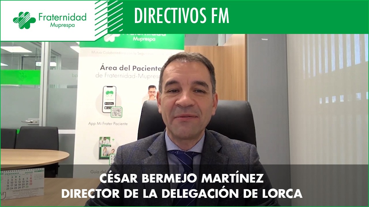 Directivos Fraternidad-Muprespa - César Bermejo, director de la delegación de Lorca