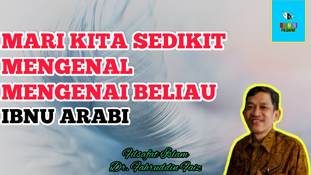 Syekh Ibnu Arabi | Dr. Fahruddin Faiz | Ngaji Filsafat
