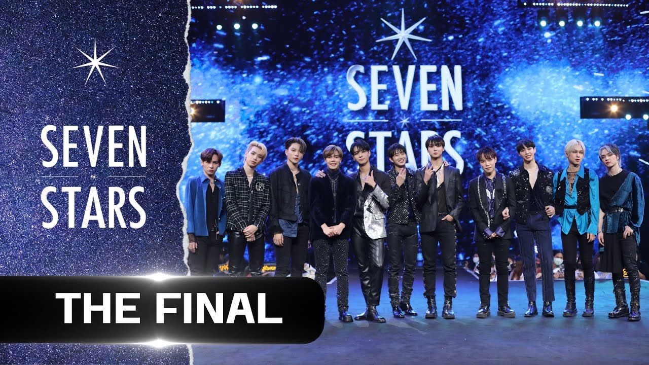 [SEVEN STARS] - THE FINAL !! EP.12 (FULL EP) l 17/09/22