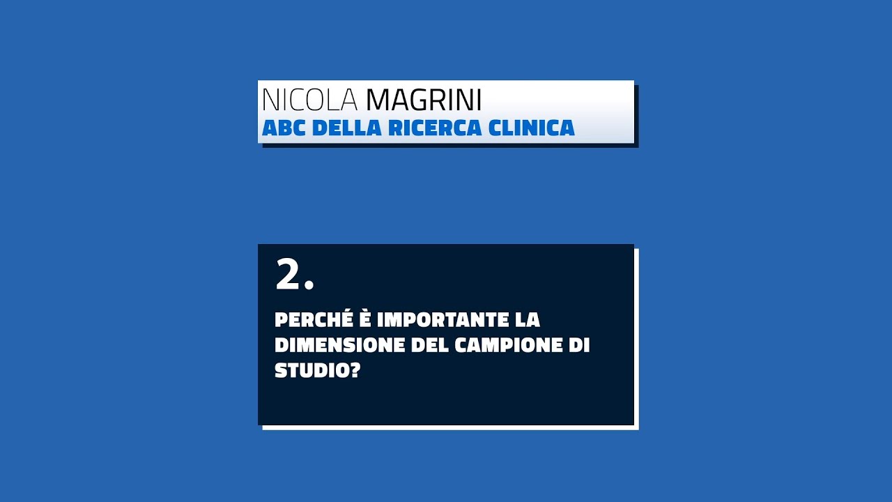 ABC della Ricerca Clinica - Perché è importante la dimensione del campione di studio?