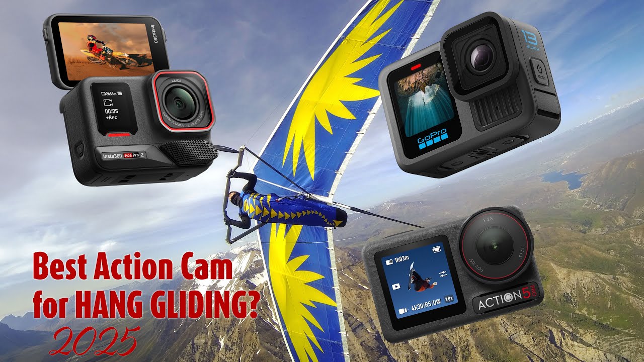 What is the BEST action camera for HANG GLIDING in Summer 2025
