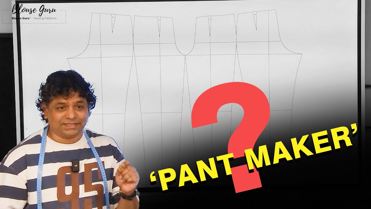 Pant Maker Explained | Basic Pant Pattern Making for Tailors