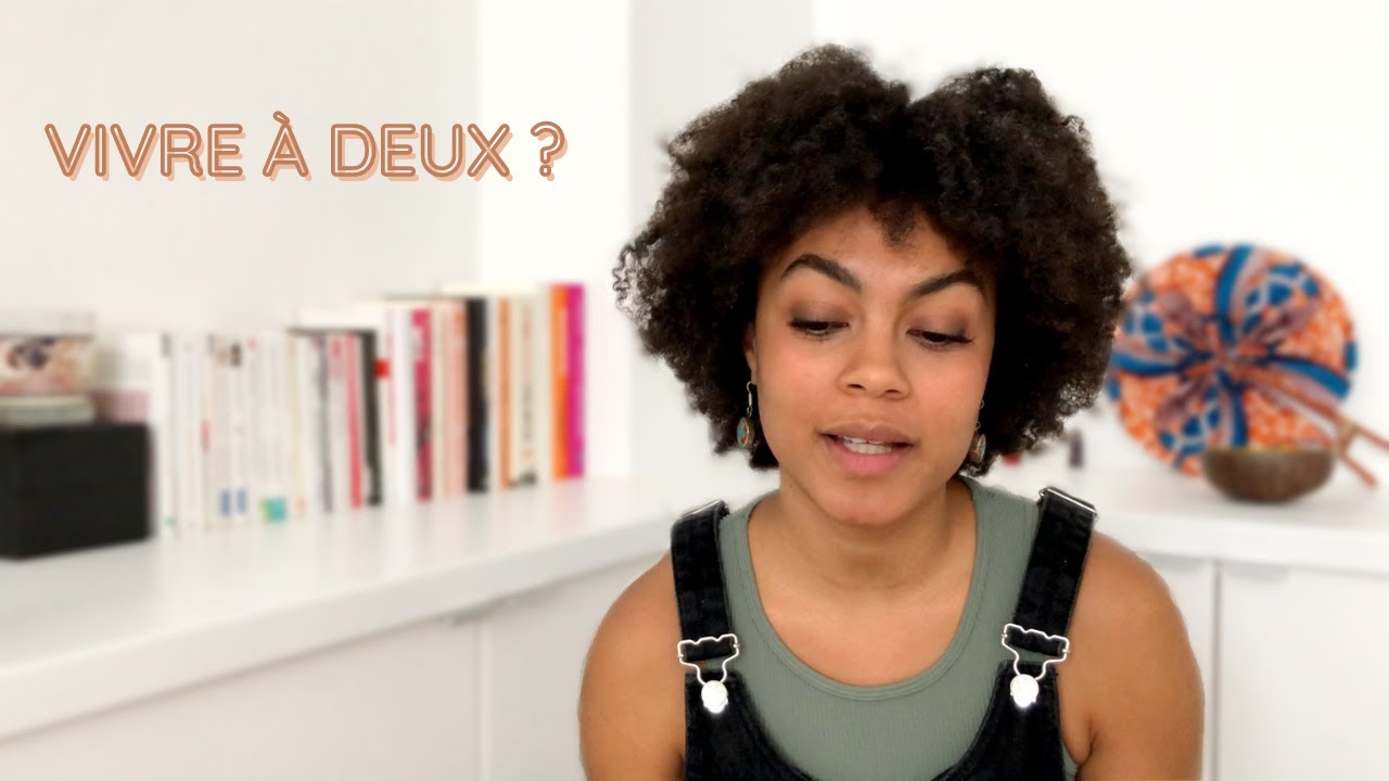 Pourquoi je ne veux pas vivre avec mon copain.