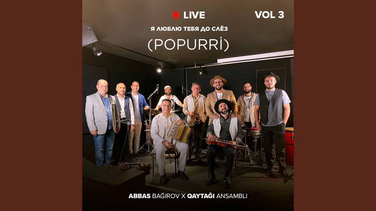 Я люблю тебя до слез (Live) VOL 3 (Popurri)
