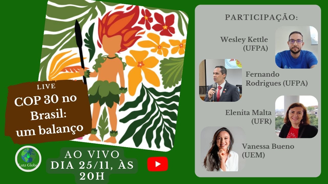 LIVE COP 30 no Brasil e mudanças climáticas | Um balanço da história ambiental