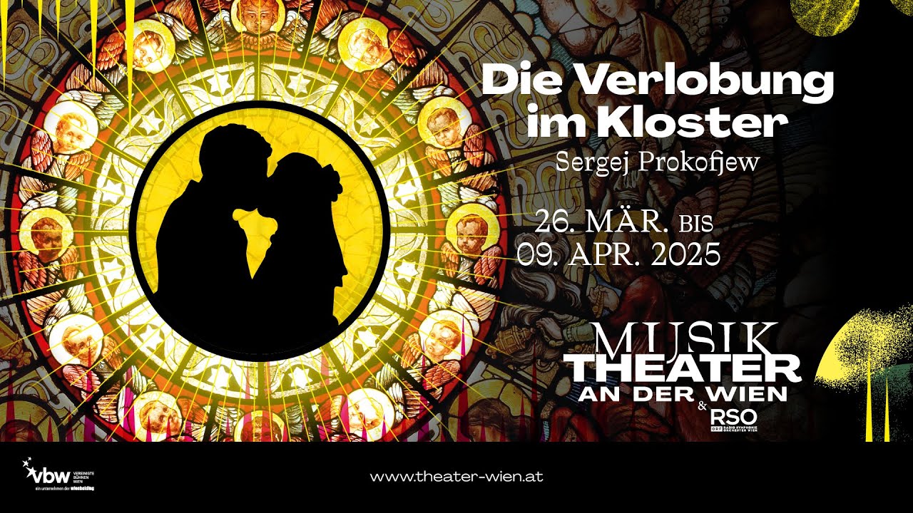 Die Verlobung im Kloster &ndash; MusikTheater an der Wien
