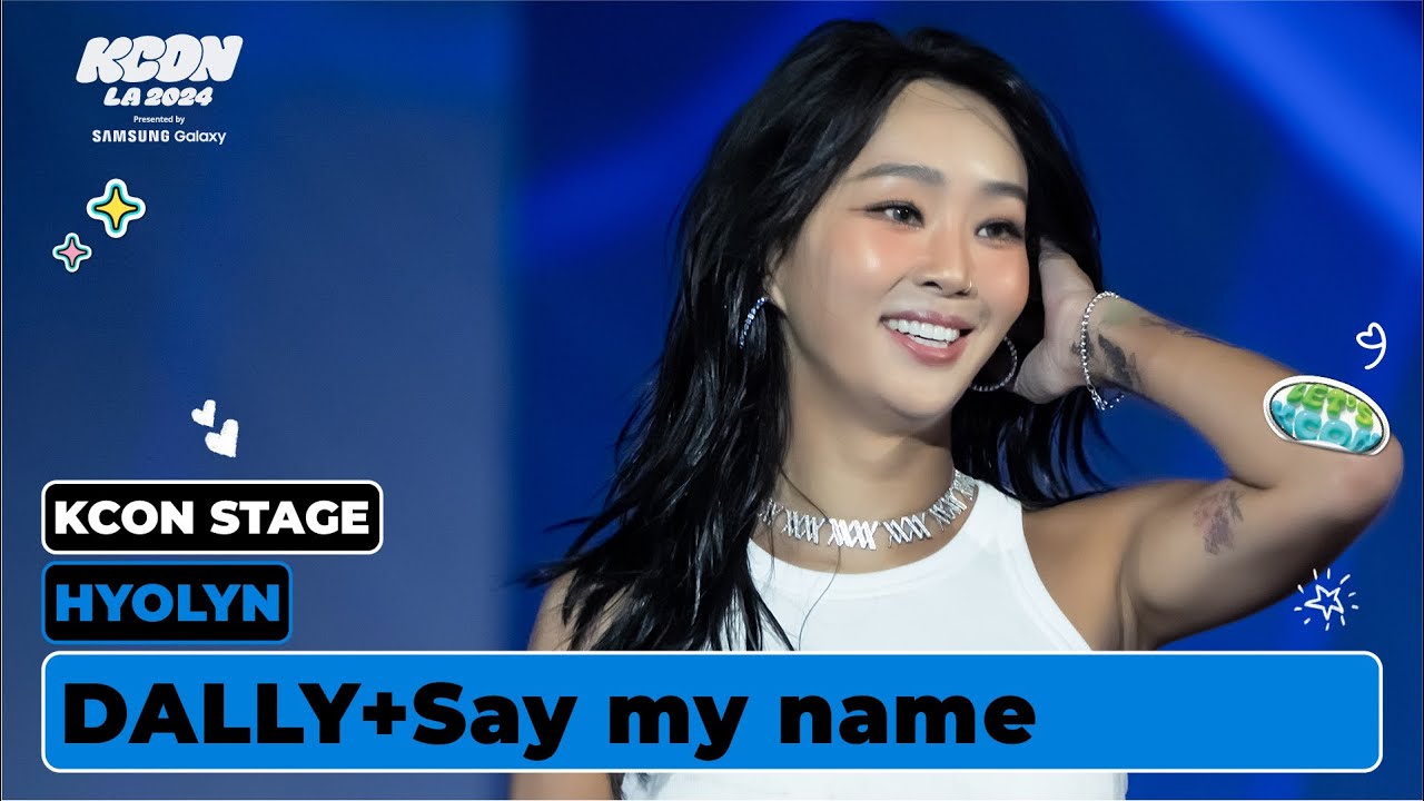 HYOLYN (효린) - 달리 (Dally) + SAY MY NAME | KCON STAGE | KCON LA 2024