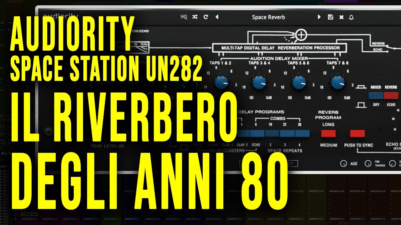 Come usare l' Audiority Space Station UM282 vintage echo/reverb plugin