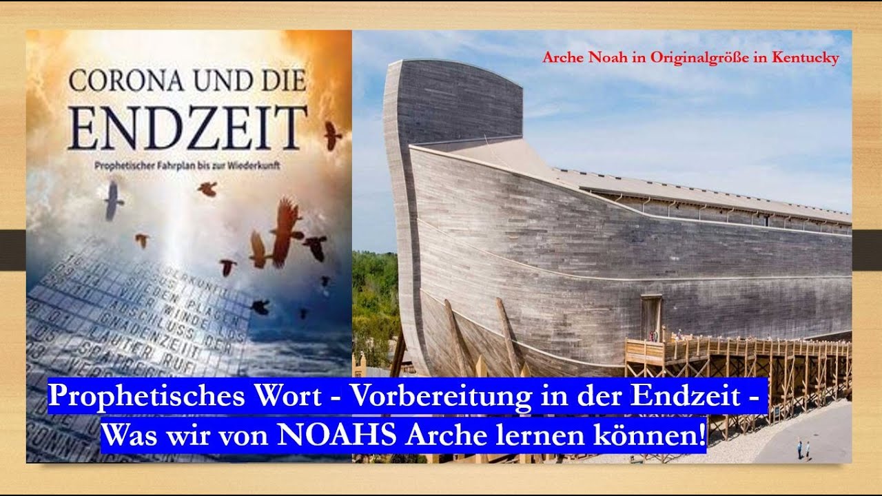 WIE die Tage Noahs, SO die Zeit vor dem Ende - Prophetisches Wort für Vorbereitung!