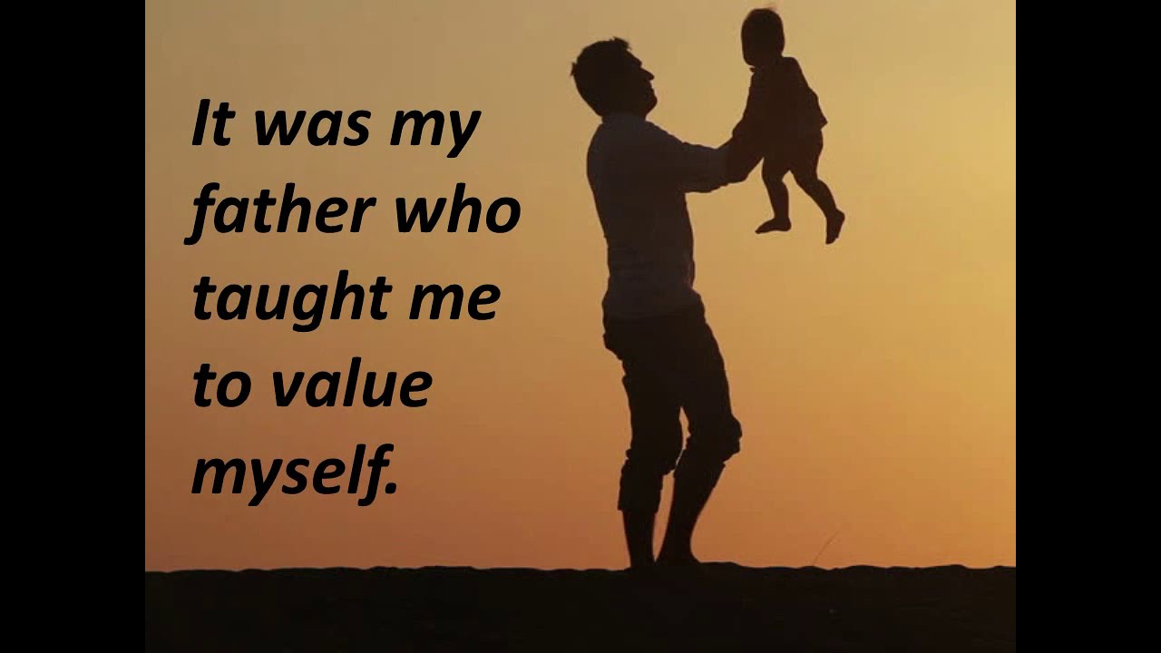 The most  beautiful quotes on Dad and Daughter's love
