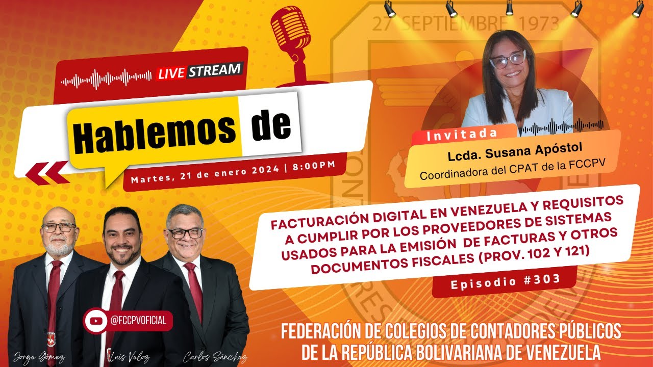 HABLEMOS DE: Facturación digital en Venezuela. Prov. 102 y 121 emitidas por el SENIAT.
