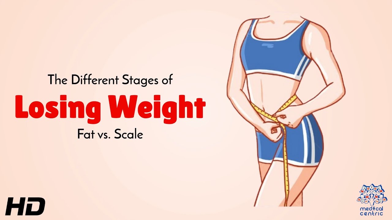 The Different Stages of Losing Weight: Fat Loss vs. Scale Weight