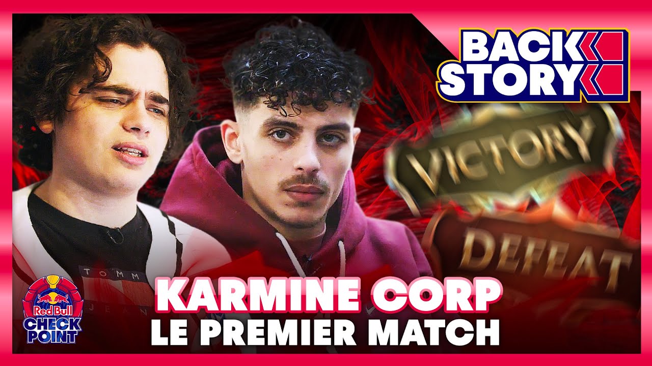 La KARMINE CORP dispute son premier MATCH - BackStory #2