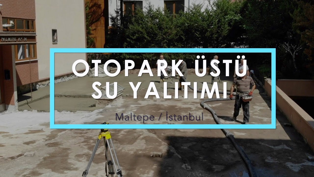 Otopark Üstü Zemin Teras Su Yalıtımı ve Baskı Beton Uygulaması