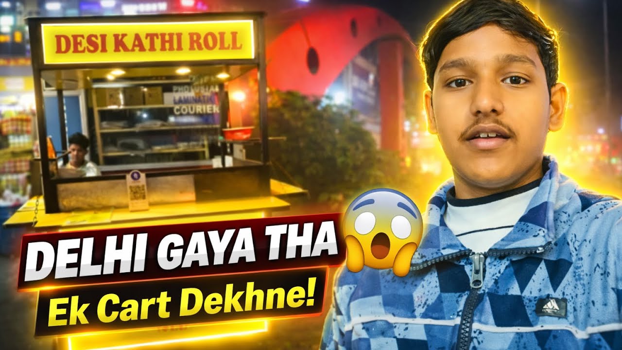 Delhi Gaya Tha Cart Ke Liye 