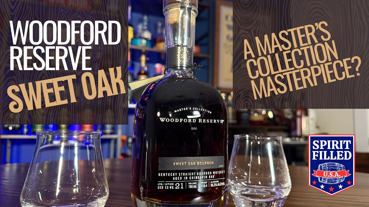 Woodford Reserve Master's Collection Sweet Oak - Is it a masterpiece??