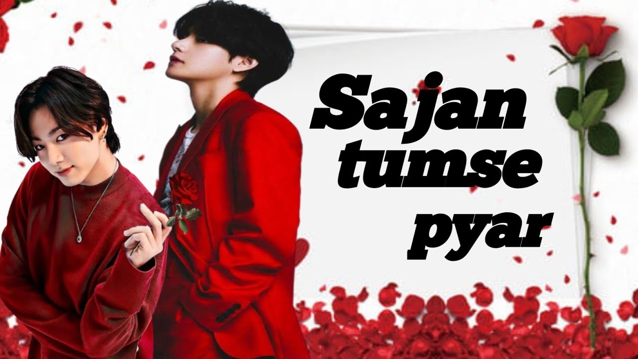 taekook vm Sajan tumse pyar  taekook vm Hindi song