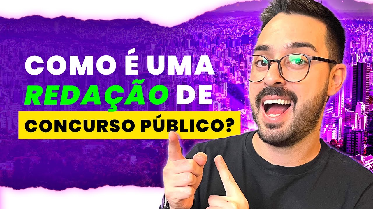 COMO É UMA REDAÇÃO DE CONCURSO PÚBLICO?