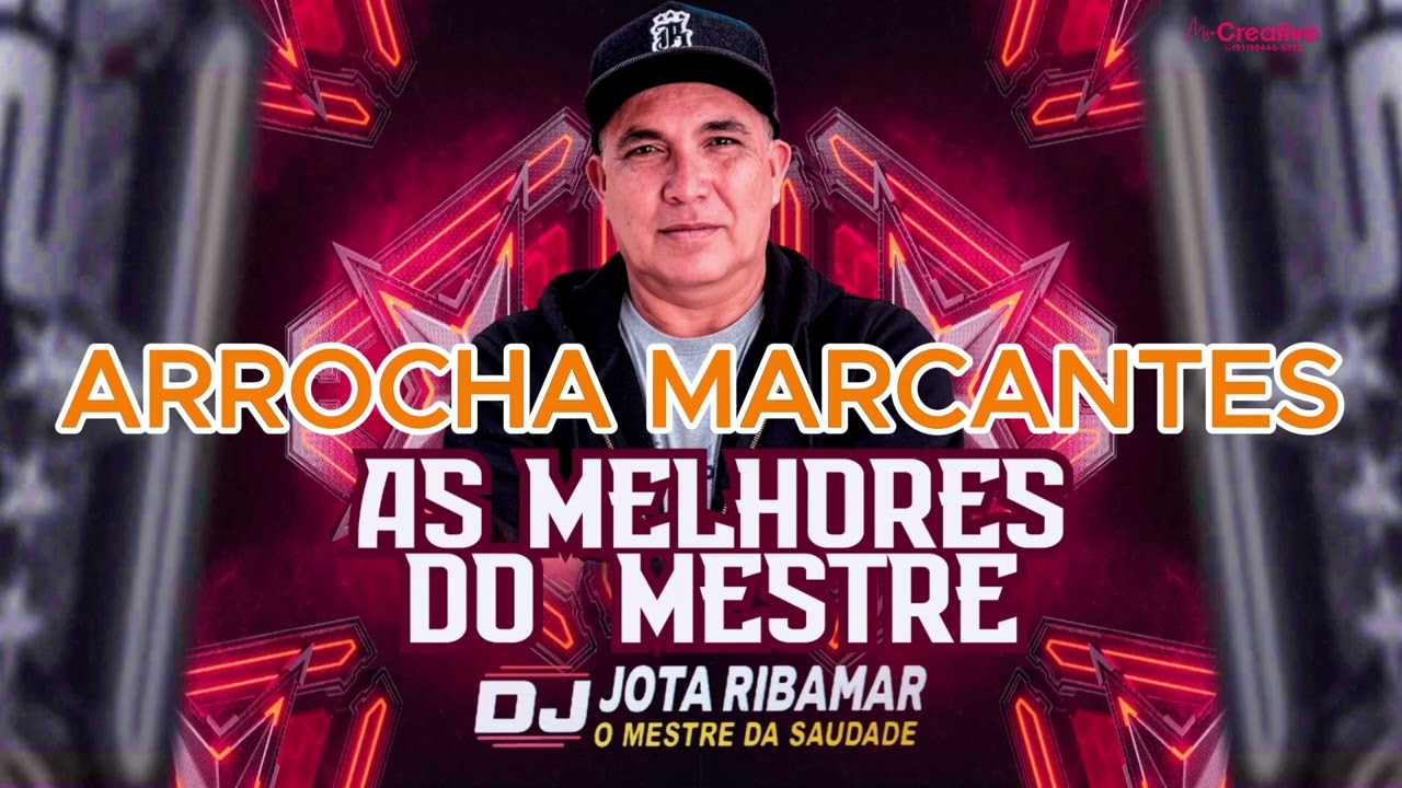 DJ JOTA RIBAMAR SET ARROCHA MARCANTES