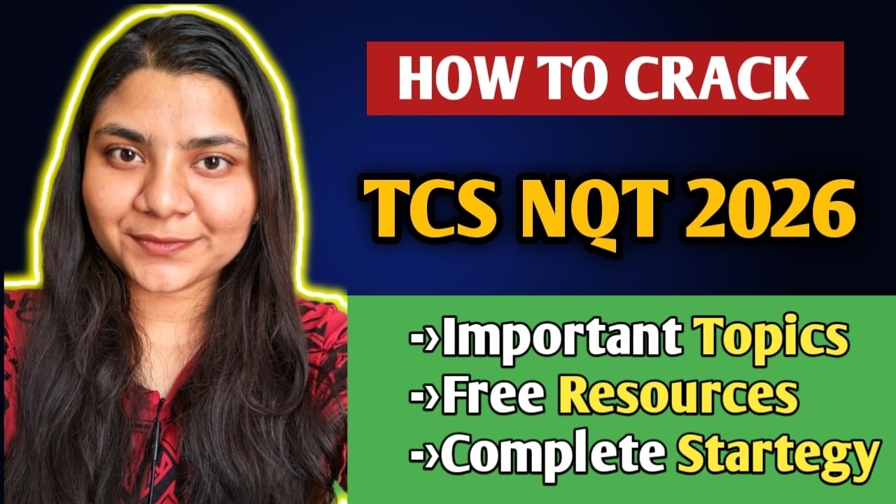 How to Crack TCS NQT in 2026 | Important Topics | Free Resources | Preparation Strategy