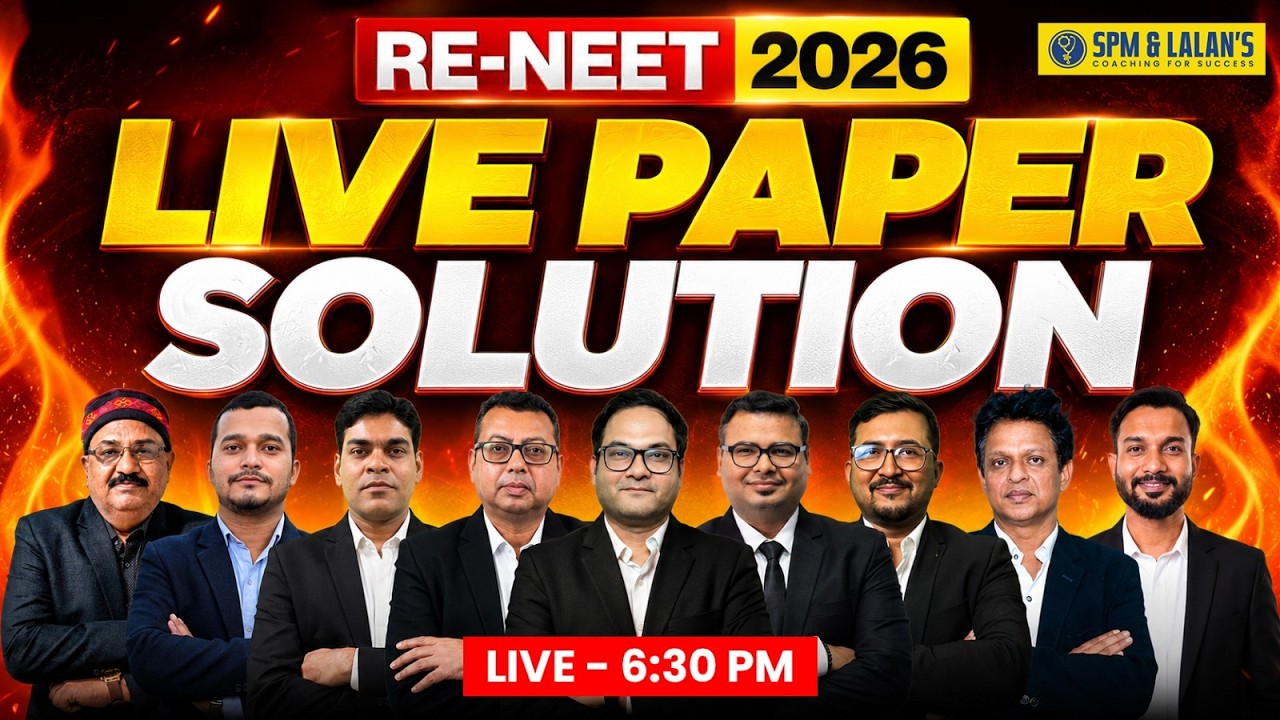 RE-NEET 2026 Exam | Live Paper Solution | Complete Paper Discussion by SPM & Lalan's