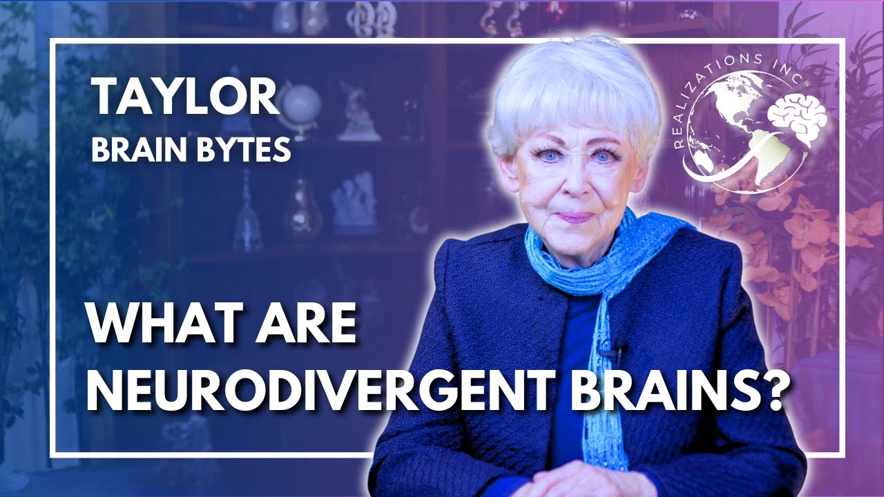 Ask Dr. Taylor - Brain Bytes™ - Neurodivergent Brains