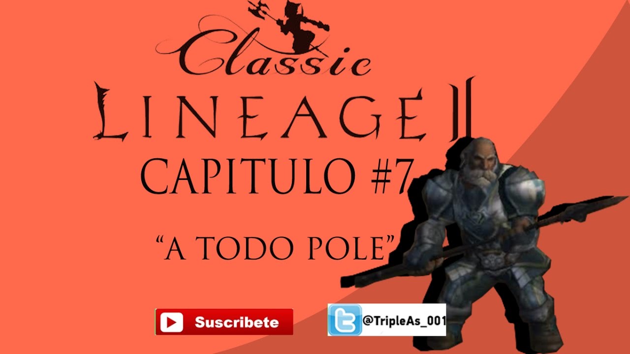 Lineage 2 Classic Capitulo 7 Enano a todo pole