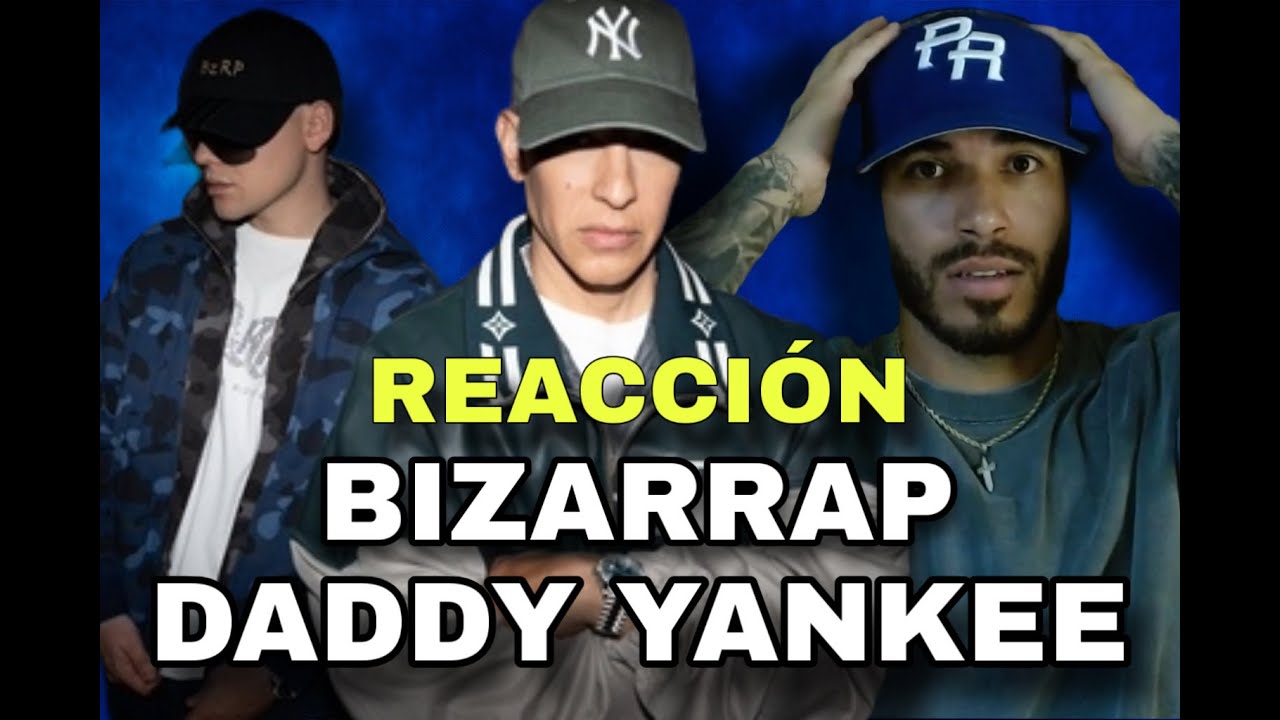 BIZARRAP x DADDY YANKEE (REACCION) QUE ES ESTOOOOOO!!!!!