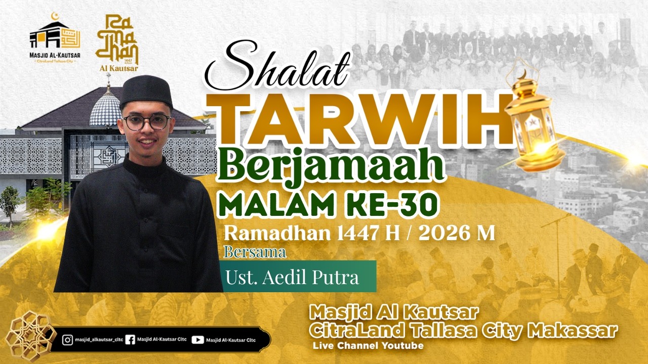 TARWIH MALAM KE 30 RAMADHAN 1447 H / 2026 M