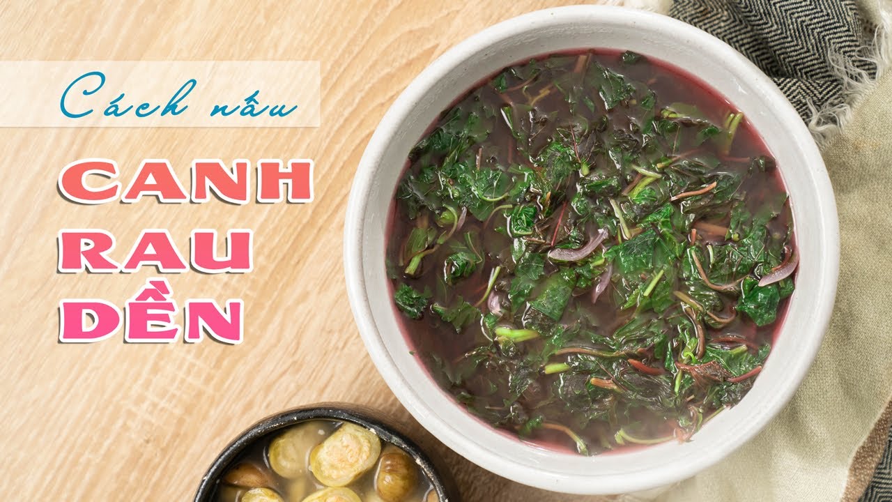 Cách Nấu Canh Rau Dền Đơn Giản Cho Người Mới