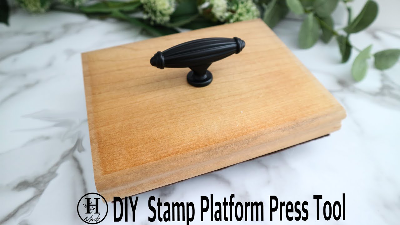 DIY Stamp Platform Pressure Tool