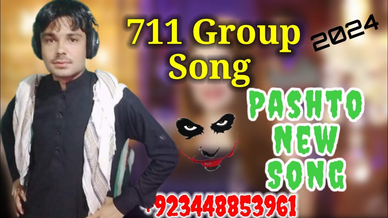 711 group song pashto by singer Usman Baloch 2024