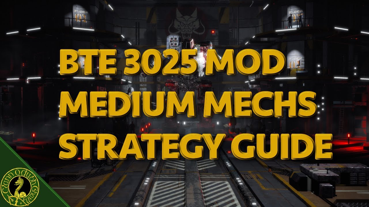 Battletech Extended 3025 Mod: Medium Mechs Strategy Guide