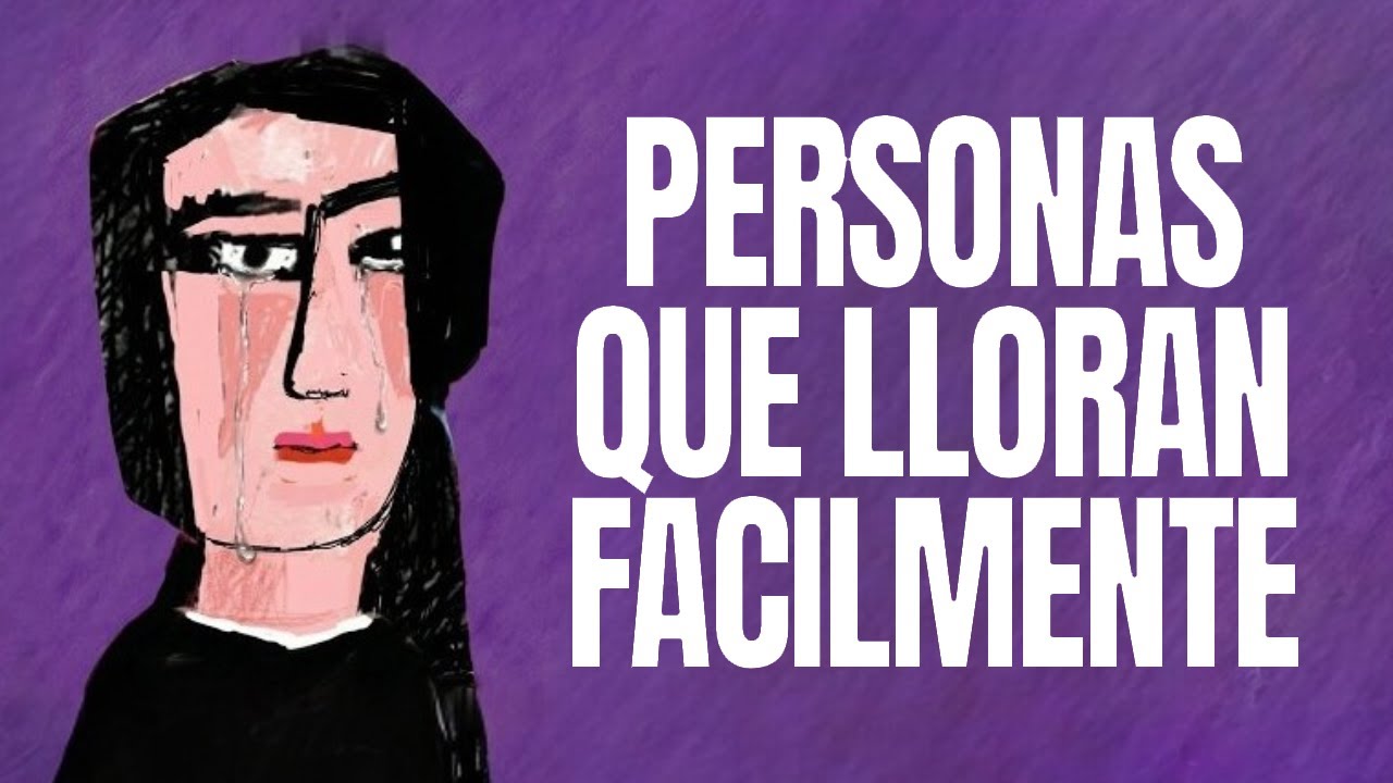 La psicología de las personas que lloran fácilmente