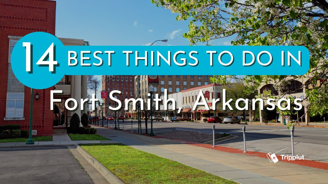 Things to do in Fort Smith, Arkansas