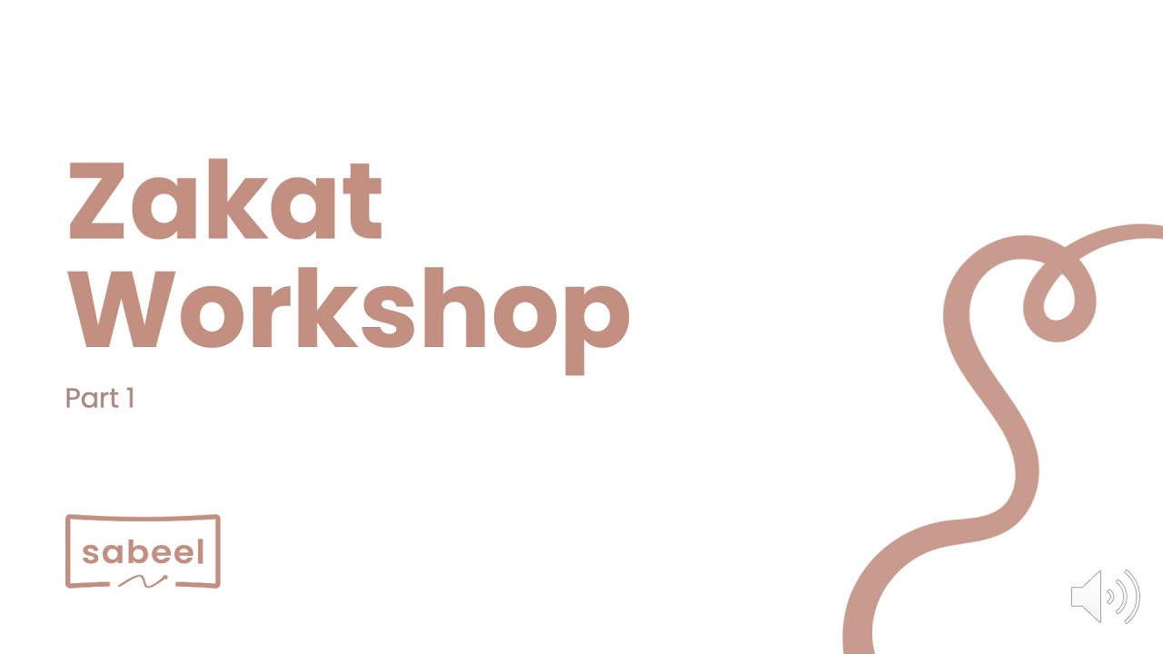 Zakat Workshop - Part 1 | Importance of Zakat