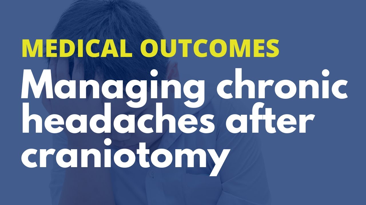 Headache Management After Craniotomy