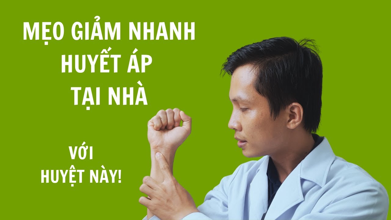 Cách chữa cao huyết áp tại nhà nhanh nhất | bấm huyệt chữa cao huyết áp| mẹo chữa tăng huyết áp