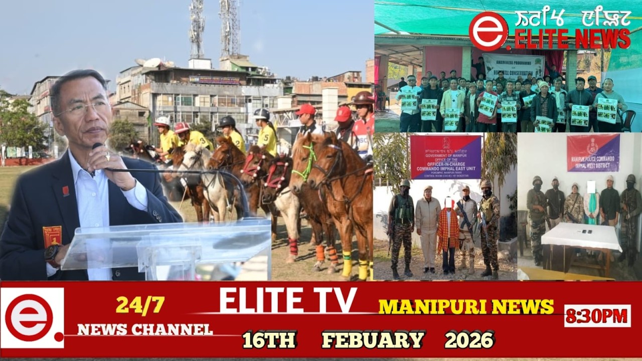 ELITE TV 8:30 PM  MANIPURI NEWS || 16TH  FEBRUARY 2026|| ELITE TV