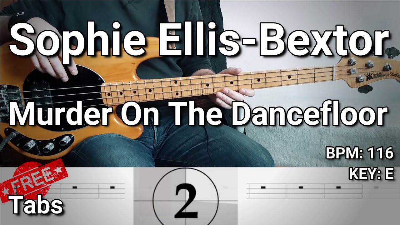 Sophie Ellis-Bextor - Murder On The Dancefloor (Bass Cover) Tabs