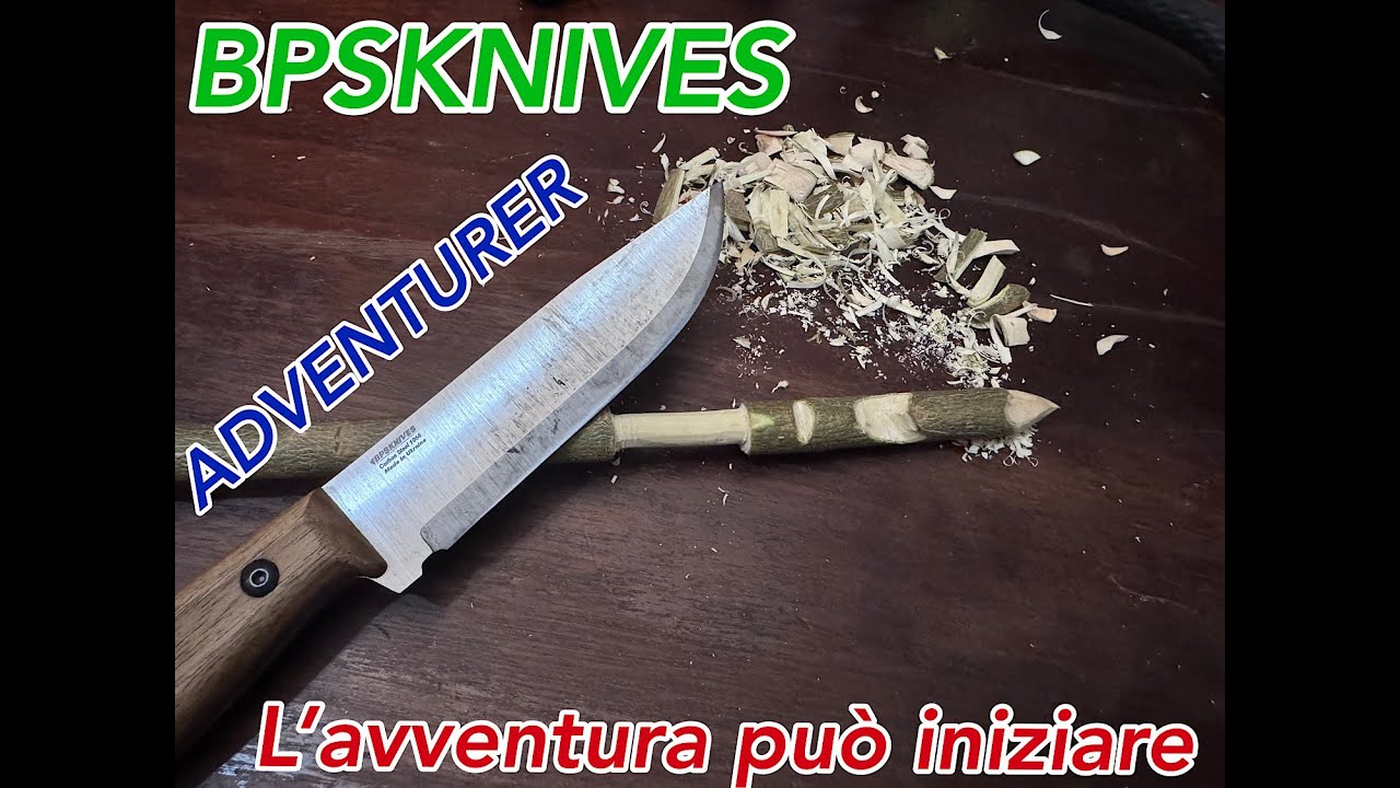 BPSKNIVES ADVENTURER   L'AVVENTURA PUO' INIZIARE