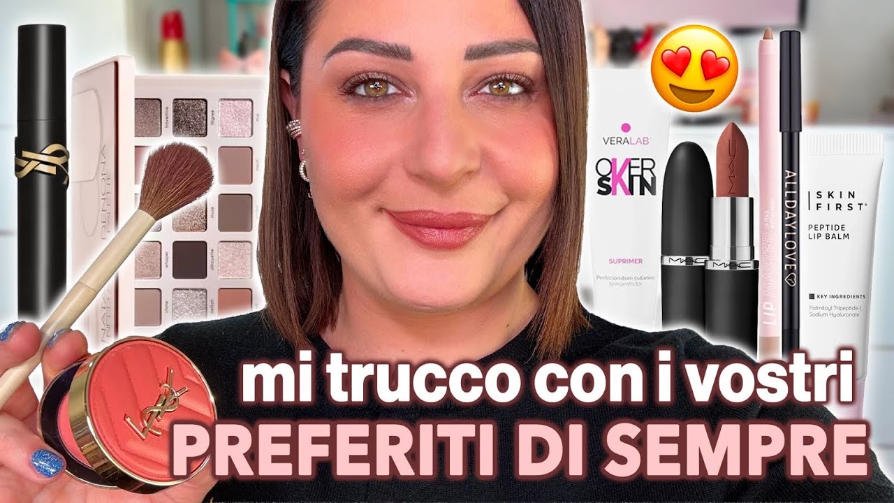 MI TRUCCO con i VOSTRI PREFERITI di SEMPRE!!!💄