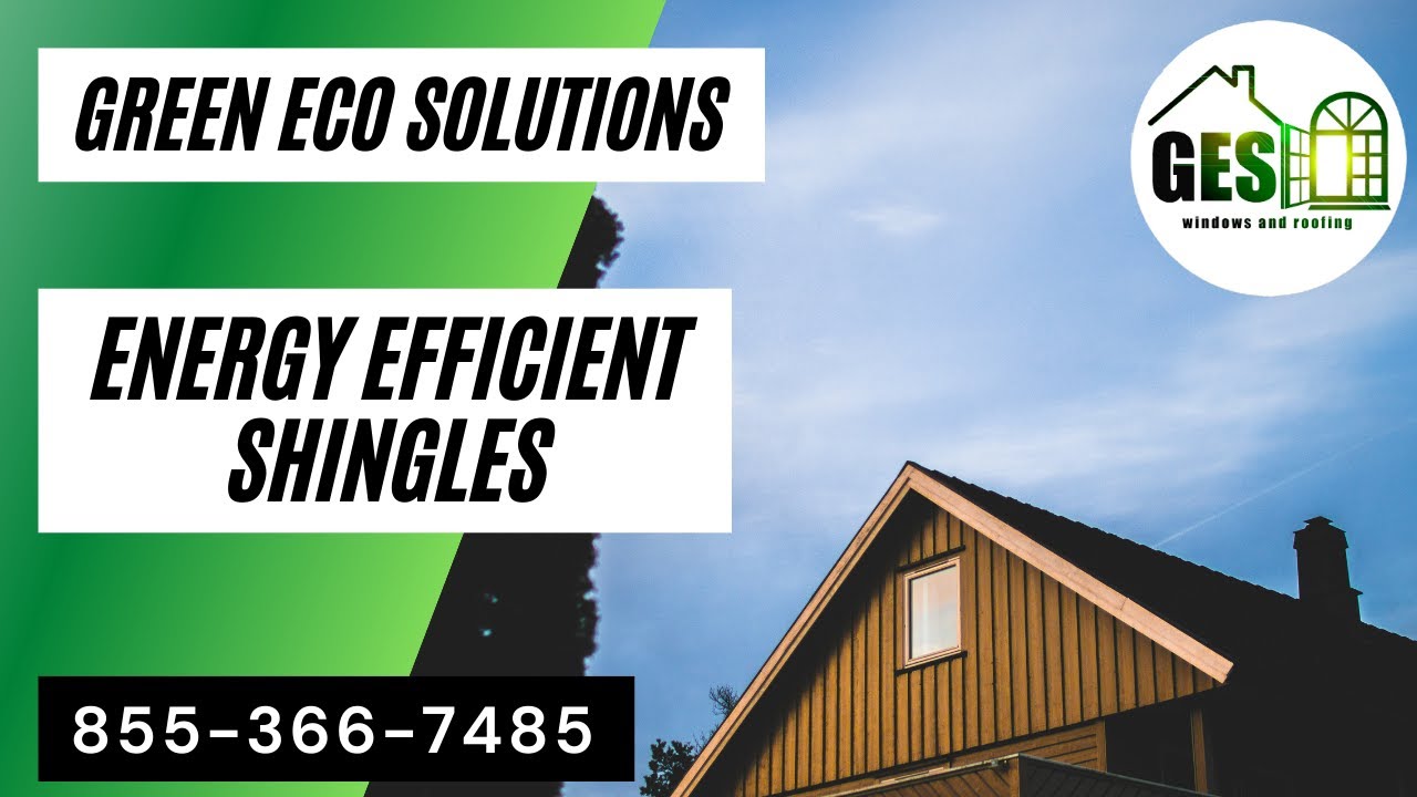 Energy Efficient Shingles