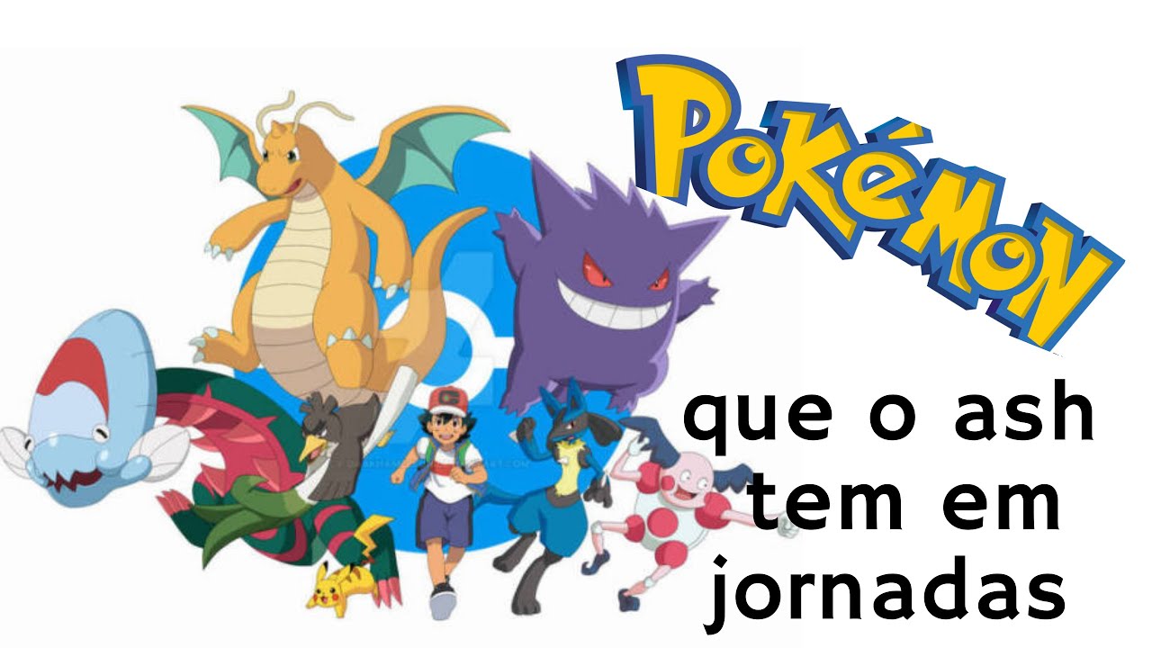 POKEMON QUE ASH TEM EM JORNADAS / Elvys Leatily