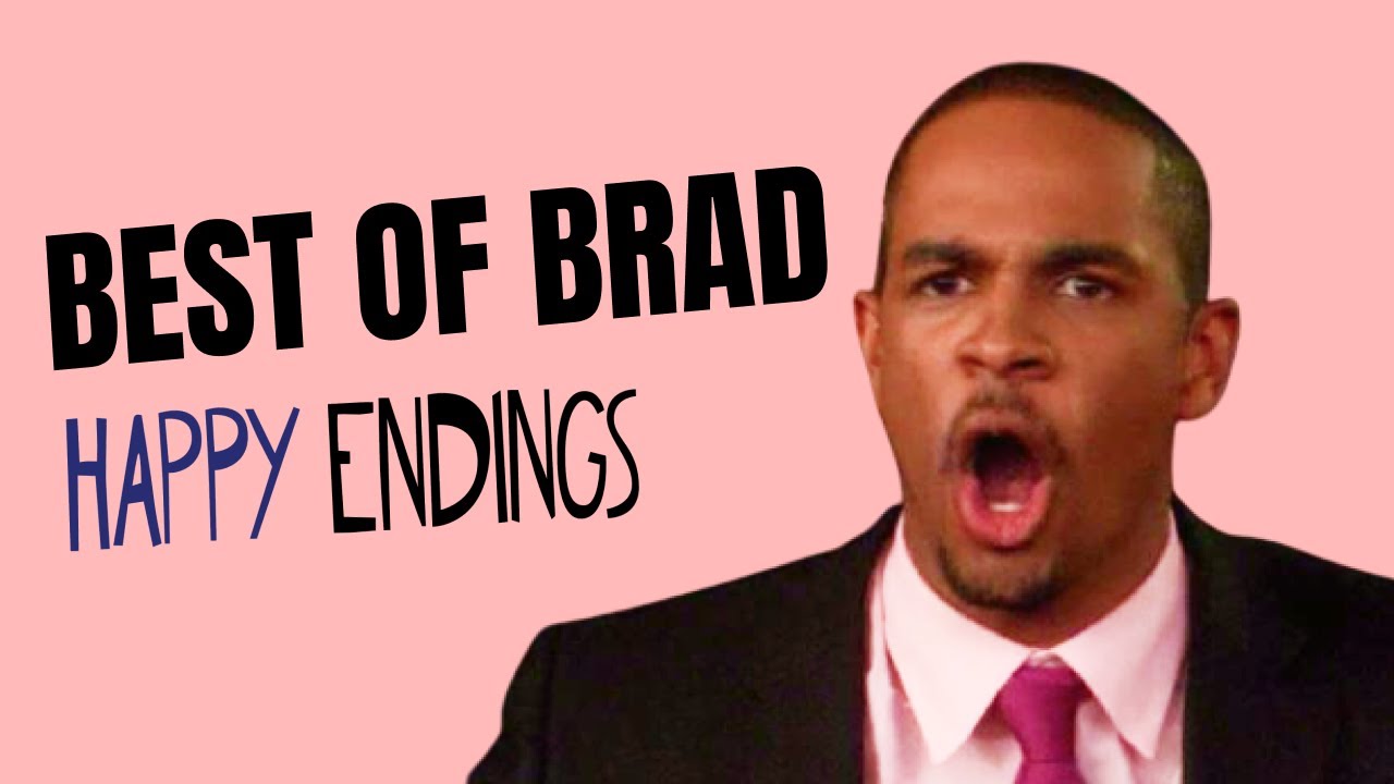 BEST OF BRAD | SEASON 1 | HAPPY ENDINGS
