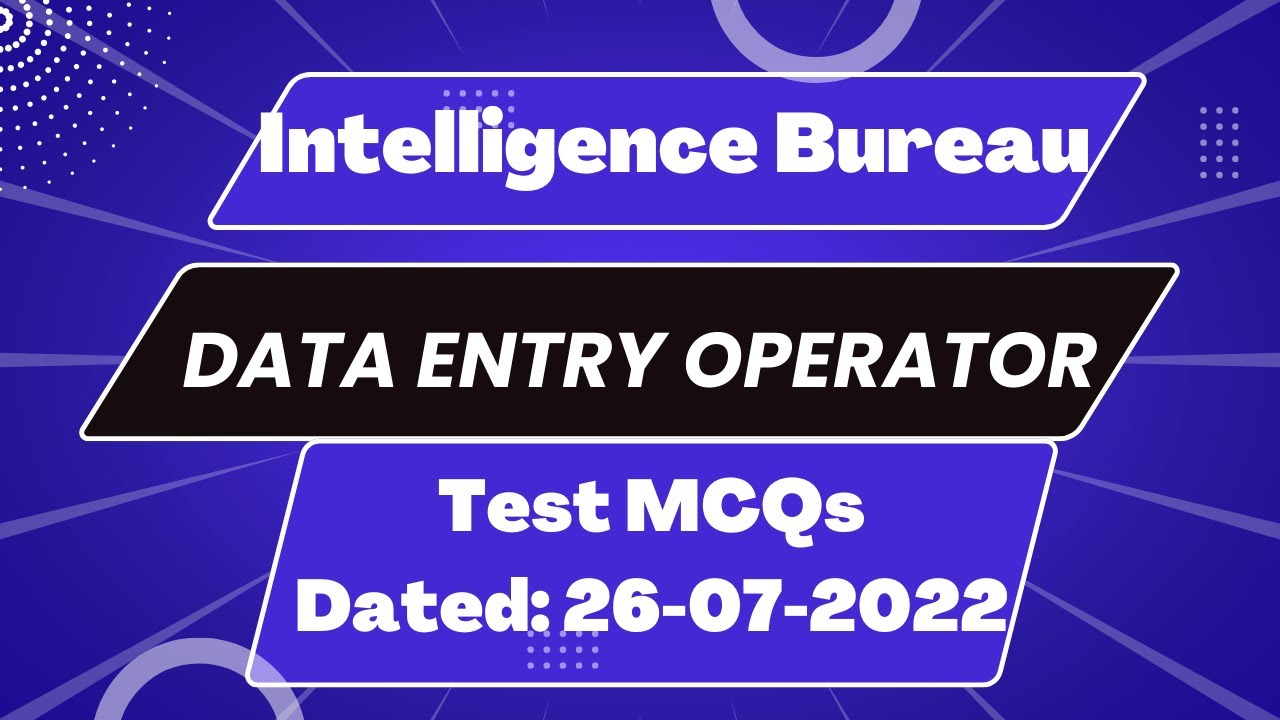 Intelligence Bureau Today Data Entry Operator TEST | DEO Test MCQs | IB Paper Solved MCQs 26-07-2022