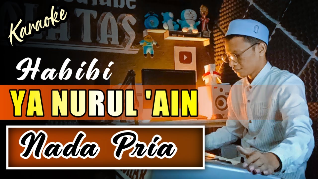 Karaoke Gambus | HABIBI YA NURUL 'AIN - Nada Pria