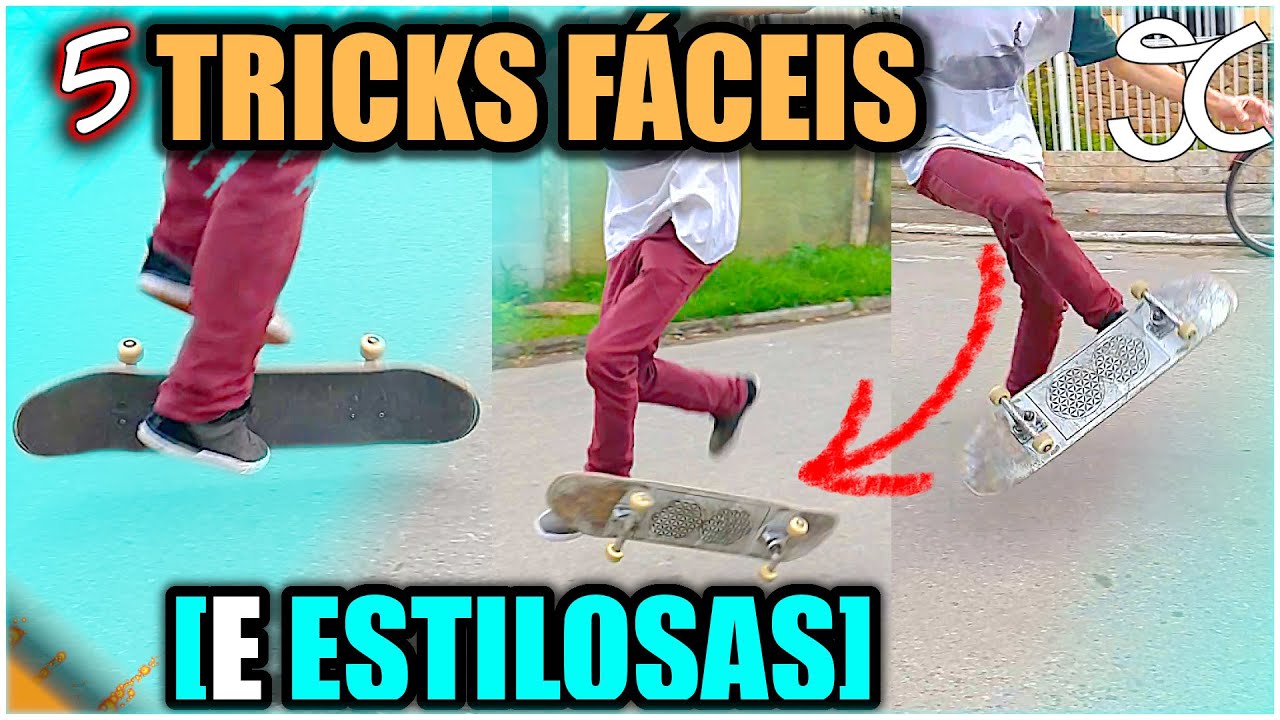 5 MANOBRAS FÁCEIS E ESTILOSAS DE SKATE PARA INICIANTES!