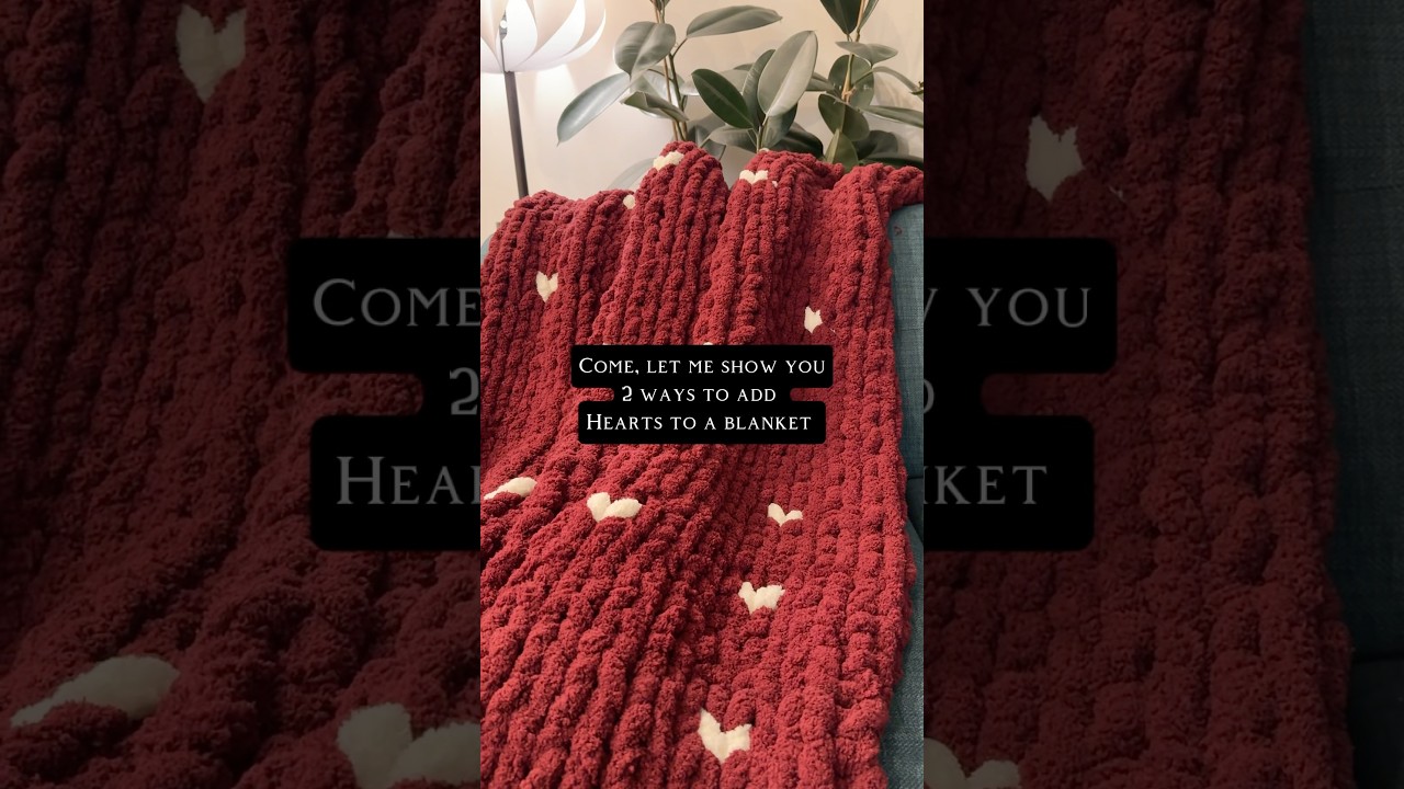 Easy ways to add heart design to chunky blankets! #chunkyknit #knitting #handknitting #blanketlove